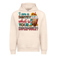 Sandshell I Am A Dentist What Is Your Superpower Frappe Urban Hoodie - FaDigitalArtStudio