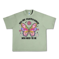 Oil Green you are exactly where you need to be Urban Heavy Tee - MaliasSmallBusiness