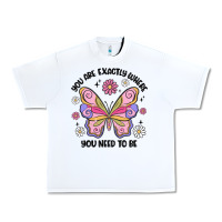 White you are exactly where you need to be Urban Heavy Tee - MaliasSmallBusiness