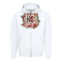 White dont get your tinsel in a tangle Zipper Hoodie - SublimationCraftShop