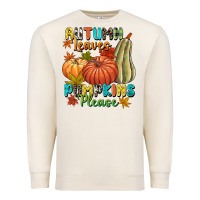 Autumn Leaves Pumpkins Please Premium Sweatshirt | Teevron