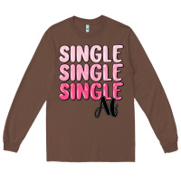 Chestnut single af Long Sleeve Tee - MaliasSmallBusiness