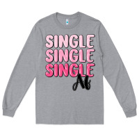 Heather Grey single af Long Sleeve Tee - MaliasSmallBusiness