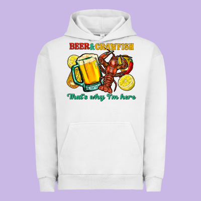 Beer&crawfish That's Why I'm Here Urban Hoodie Designed By Fadigitalartstudio