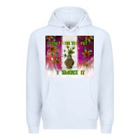 White i don't stir the pot i smoke it Premium Hoodie - TumblerDesignByShophia