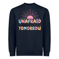 Unafraid I Know Who Holds Tomorrow Heavyweight Sweatshirt | Teevron