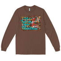 Chestnut just a girl who loves christmas Long Sleeve Tee - JahusDesignShop
