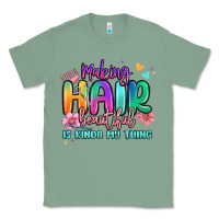 Sage making hair beautiful is kinda my thing Classic Tee - MaliasSmallBusiness