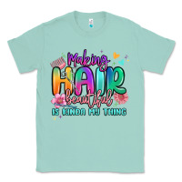Seafoam making hair beautiful is kinda my thing Classic Tee - MaliasSmallBusiness