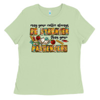 Matcha may your coffe always be stronger than your passengers Ladies Tee - CowhideDigitalArt
