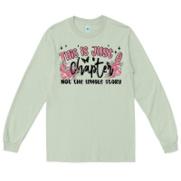 Matcha this is just a chapter not the whole story Long Sleeve Tee - MaliasSmallBusiness
