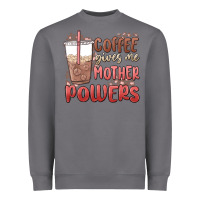 Storm coffee gives me mother powers Heavyweight Sweatshirt - MaliasSmallBusiness