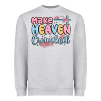 Heather Grey make heaven crowded Heavyweight Sweatshirt - MaliasSmallBusiness