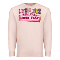 Pale Pink i wear pink for my custom Premium Sweatshirt - texasbilliewilder