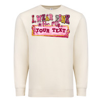 Sandshell i wear pink for my custom Premium Sweatshirt - texasbilliewilder