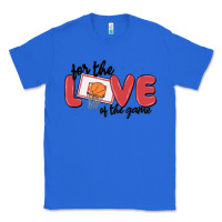True Royal for the love of the game Classic Tee - MaliasSmallBusiness