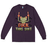 Plum fuck this shit Long Sleeve Tee - MaliasSmallBusiness