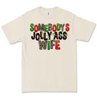 Bone Somebody's Jolly Ass Wife Premium Tee - FaDigitalArtStudio