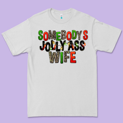 Somebody's Jolly Ass Wife Premium Tee Designed By Fadigitalartstudio