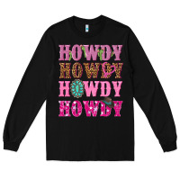 Black pink howdy howdy howdy Long Sleeve Tee - NancyCooperArtShop