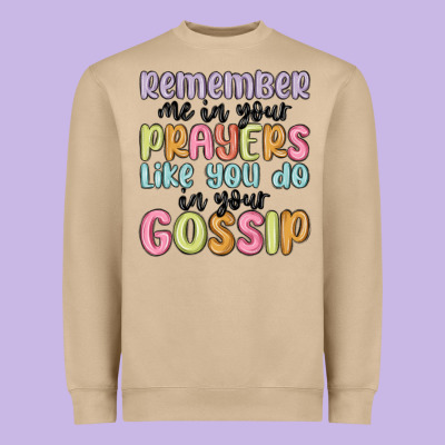 Remember Me In Your Prayers Like You Do In Your Go Heavyweight Sweatshirt Designed By Maliassmallbusiness