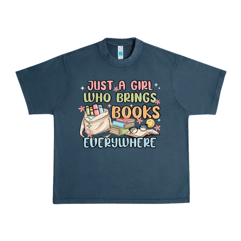 Just A Girl Who Brings Books Everywhere Urban Heavy Tee by MaliasSmallBusiness | Teevron