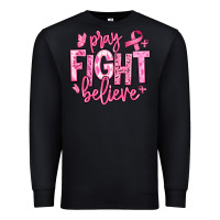 Black pray fight believe breast cancer Premium Sweatshirt - texasbilliewilder