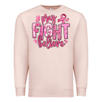Pale Pink pray fight believe breast cancer Premium Sweatshirt - texasbilliewilder