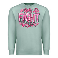 Seafoam pray fight believe breast cancer Premium Sweatshirt - texasbilliewilder