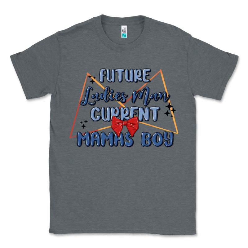 Future Ladies Man Current Mamas Boy Classic Tee by MaliasSmallBusiness | Teevron