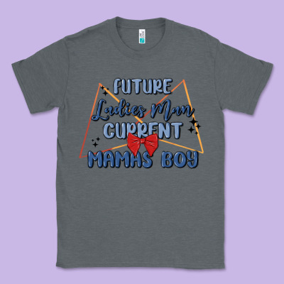 Future Ladies Man Current Mamas Boy Classic Tee Designed By Maliassmallbusiness