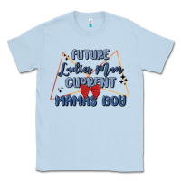 Dusty Blue future ladies man current mamas boy Classic Tee - MaliasSmallBusiness