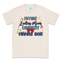 Natural future ladies man current mamas boy Classic Tee - MaliasSmallBusiness