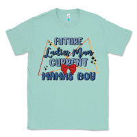 Seafoam future ladies man current mamas boy Classic Tee - MaliasSmallBusiness