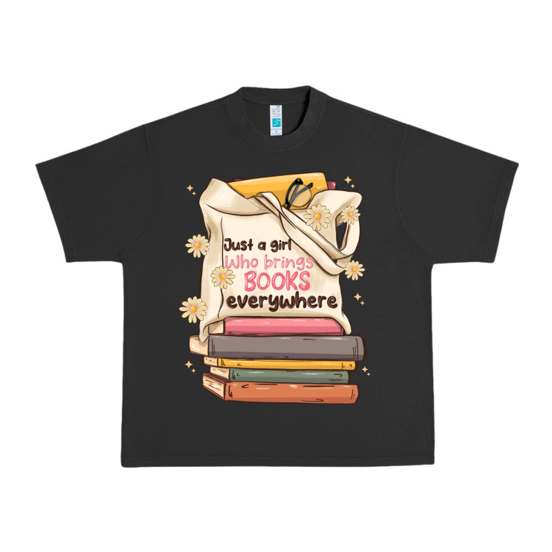 Just A Girl Who Brings Books Everywhere Urban Heavy Tee by MaliasSmallBusiness | Teevron