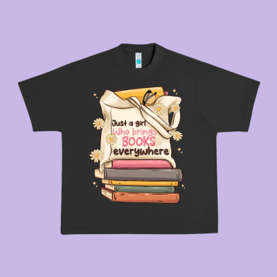 Just A Girl Who Brings Books Everywhere Urban Heavy Tee Designed By Maliassmallbusiness