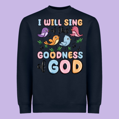 I Will Sing Of The Goodness Of God Heavyweight Sweatshirt Designed By Maliassmallbusiness