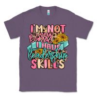 Lavender i'm not bossy i just have leadership skills Classic Tee - MaliasSmallBusiness