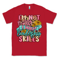 Red i'm not bossy i just have leadership skills Classic Tee - MaliasSmallBusiness