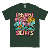 Sports Green i'm not bossy i just have leadership skills Classic Tee - MaliasSmallBusiness