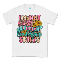 White i'm not bossy i just have leadership skills Classic Tee - MaliasSmallBusiness