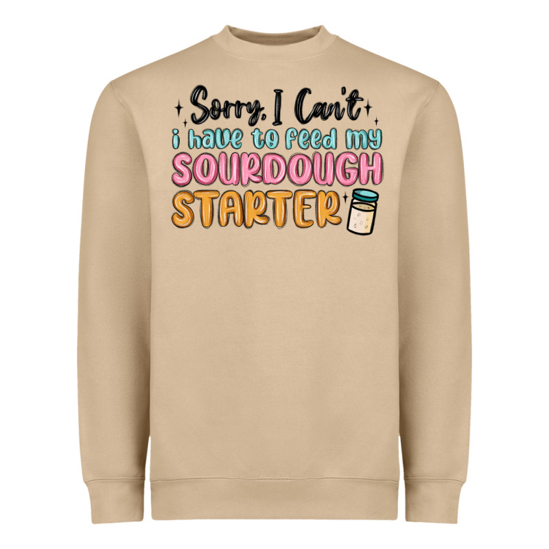 Sorry I Can T I Have To Feed My Sourdough Starter Heavyweight Sweatshirt by MaliasSmallBusiness | Teevron