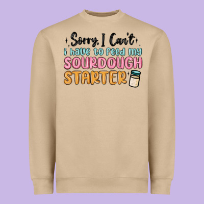 Sorry I Can T I Have To Feed My Sourdough Starter Heavyweight Sweatshirt Designed By Maliassmallbusiness