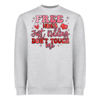 Heather Grey free hugs just kidding don't touch me Heavyweight Sweatshirt - MaliasSmallBusiness