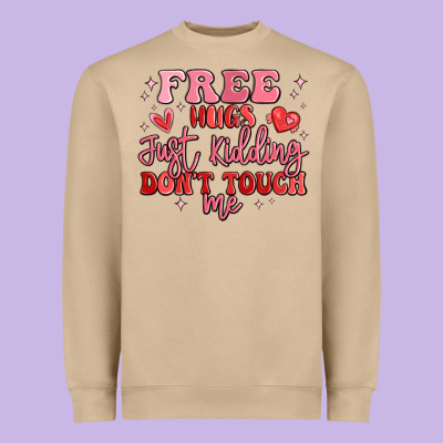 Free Hugs Just Kidding Don't Touch Me Heavyweight Sweatshirt Designed By Maliassmallbusiness