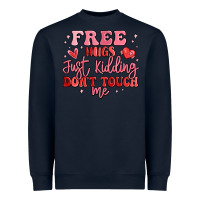 Navy free hugs just kidding don't touch me Heavyweight Sweatshirt - MaliasSmallBusiness