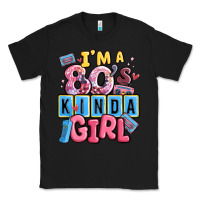 Black i'm a 80's kinda girl Classic Tee - MaliasSmallBusiness