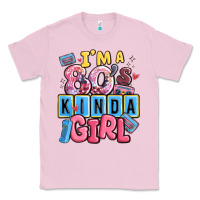 I'm A 80's Kinda Girl Classic Tee | Teevron