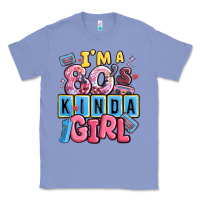 Colony Blue i'm a 80's kinda girl Classic Tee - MaliasSmallBusiness