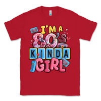 Red i'm a 80's kinda girl Classic Tee - MaliasSmallBusiness